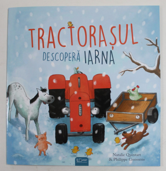 TRACTORASUL DESCOPERA IARNA de NATALIE QUINTART si PHILIPPE GOOSENS , 2022