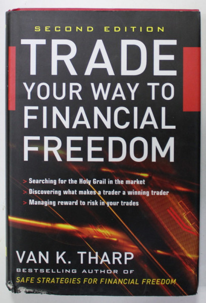 TRADE YOUR WAY TO FINANCIAL FREEDOM by VAN K. THARP , 2007