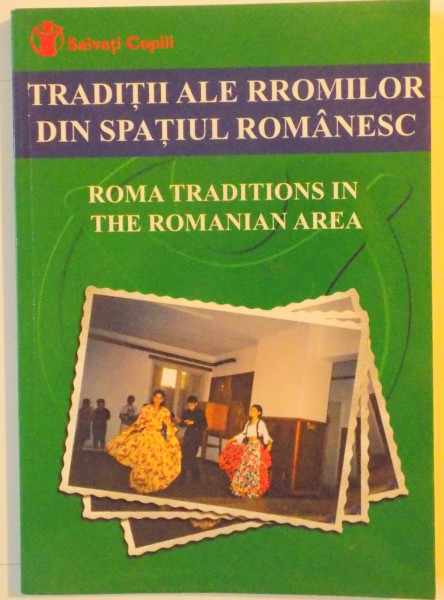 TRADITII ALE RROMILOR DIN SPATIUL ROMANESC , PREZINTA SUBLINIERI