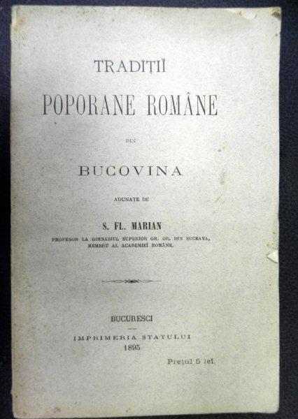 Traditii poporane romane din Bucovina  S.Fl.Marian 