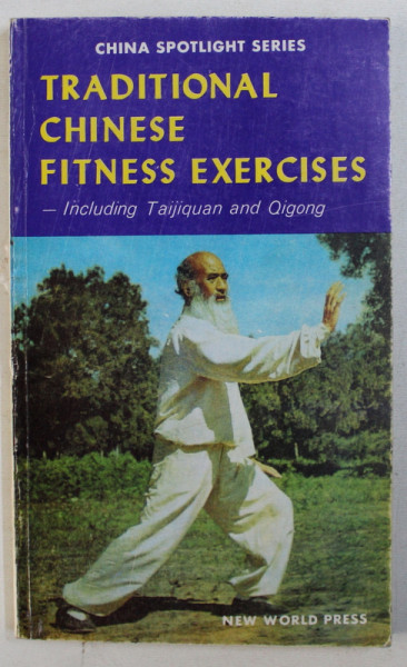 TRADITIONAL CHINESE FITNESS EXERCISES , INCLUDING TAIJIQUAN AND QIGONG