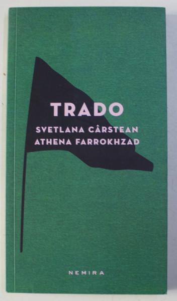 TRADO de SVETLANA CARSTEAN si ATHENA FARROKHZAD , 2016