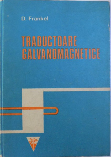 TRADUCTOARE GALVANOMETRICE de DAVID FRANKEL , 1974