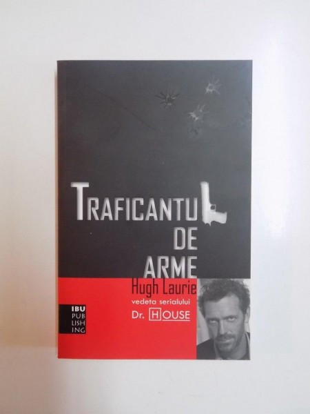 TRAFICANTUL DE ARME de HUGH LAURIE , 2010