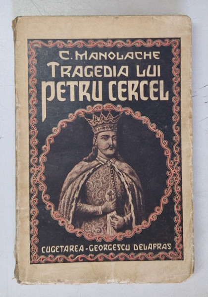 TRAGEDIA LUI PETRU CERCEL de C. MANOLACHE  1940