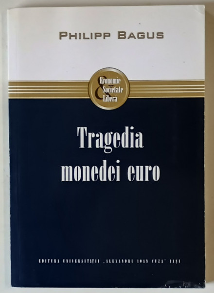 TRAGEDIA MONEDEI EURO de PHILIPP BAGUS , 2011