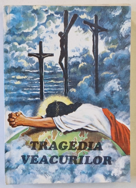 TRAGEDIA VEACURILOR de ELLEN G. WHITE , 1992