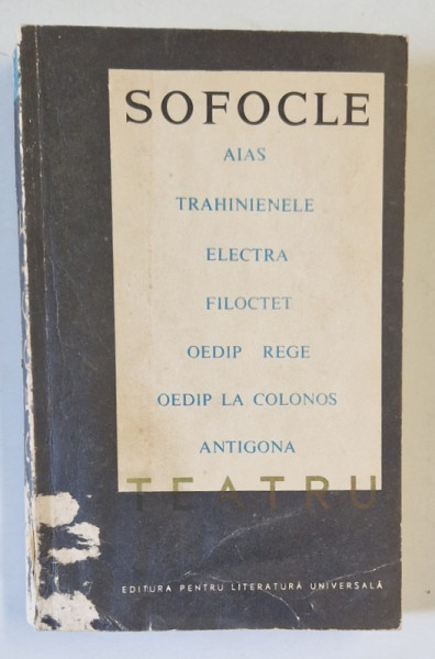 TRAGEDII ,TEATRU de SOFOCLE , 1969