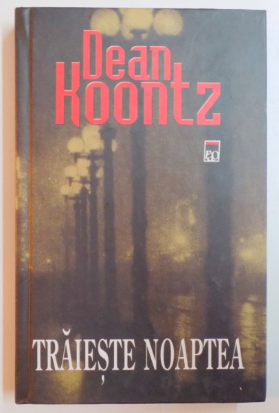TRAIESTE NOAPTEA de DEAN KOONTZ , 2005