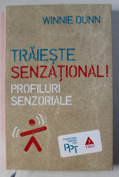 TRAIESTE SENZATIONAL ! , PROFILURI SENZORIALE de WINNIE DUNN , 2012