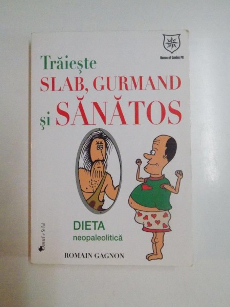 TRAIESTE SLAB , GURMAND SI SANATOS de ROMAIN GAGNON, 2011