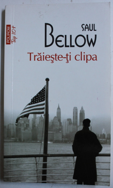 TRAIESTE - TI CLIPA de SAUL BELLOW , 2013