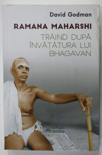 TRAIND DUPA INVATATURA LUI BHAGAVAN de DAVID GODMAN , ANII '2000 , LIPSA PAGINA DE TITLU *