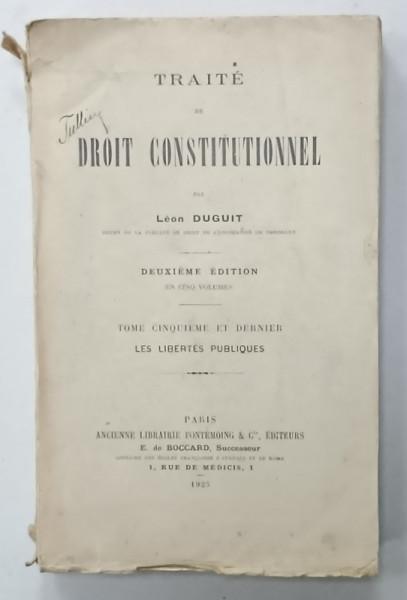TRAITE DE DROIT CONSTITUTIOINNEL par LEON DUGUIT , TOME CINQUIEME ET DERNIER , 1925