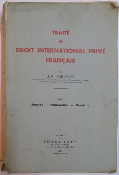 TRAITE DE DROIT INTERNATIONAL PRIVE FRANCAIS par J.-P NIBOYET , TOMEI , 1938