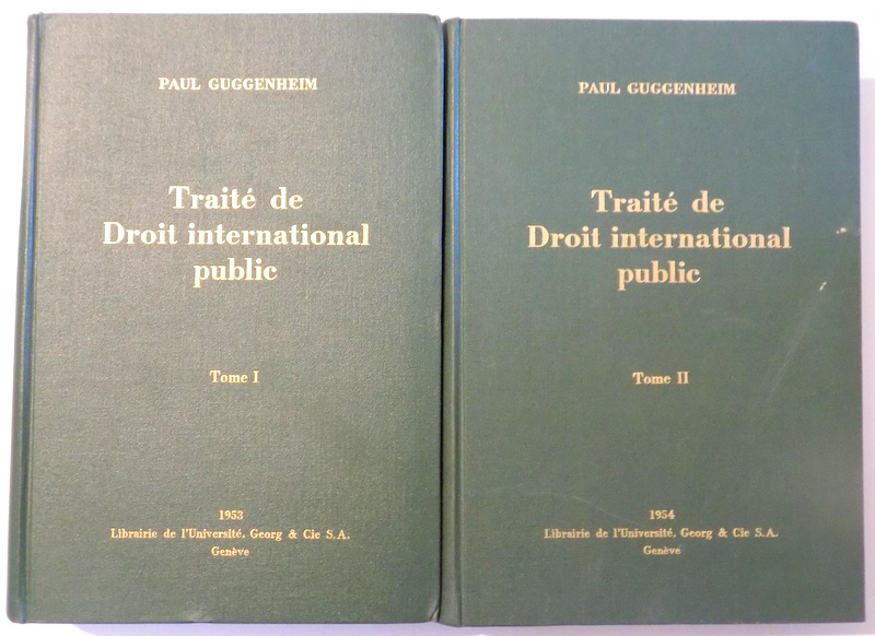 TRAITE DE DROIT INTERNATIONAL PUBLIC- AVEC MENTION DE LA PRATIQUE INTERNATIONALE ET SUISSE VOL. I-II par PAUL GUGGENHEIM , 1953