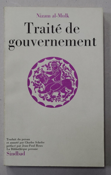 TRAITE DE GOUVERNEMENT par NIZAM AL - MULK , 1984