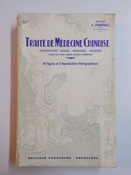 TRAITE DE MEDECINE CHINOISE par A. CHAMFRAULT 1964