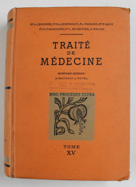 TRAITE DE MEDECINE , publie sous la direction de A. LEMIERRE ...A. RAVINA , TOME XV , 1949