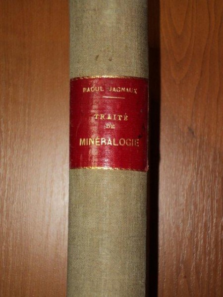 TRAITE DE MINERALOGIE par RAOUL JAGNAUX  1885