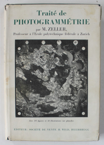 TRAITE DE PHOTOGRAMMETRIE par M. ZELLER , 1948