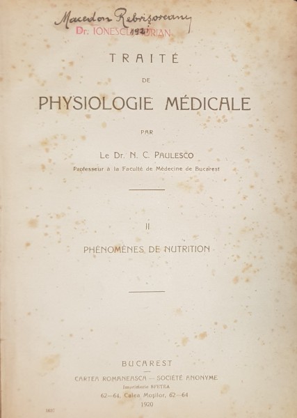 TRAITE DE PHYSIOLOGIE MEDICALE par LE DR. N. C. PAULESCO - BUCURESTI, 1920