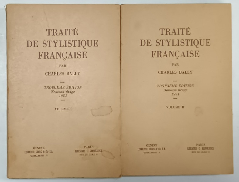 TRAITE DE STYLISTIQUE FRANCAISE par CHARLES BALLY , DEUX VOLUMES , 1951