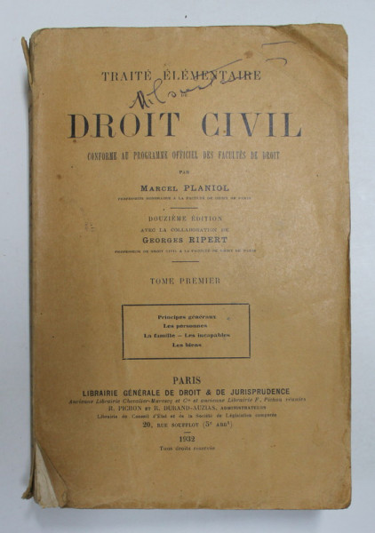 TRAITE ELEMENTAIRE DE DROIT CIVIL par MARCEL PLANIOL , TOME PREMIER , 1932