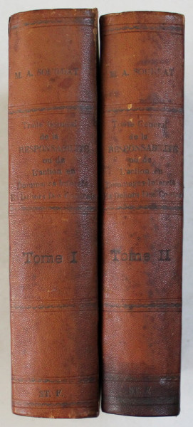 TRAITE GENERAL DE LA RESPONSABILITE OU DE L ' ACTION EN DOMMAGES - INTERETS EN DEHORS DES CONTRATS , TOMES I - II , par M. A. SOURDAT , 1887