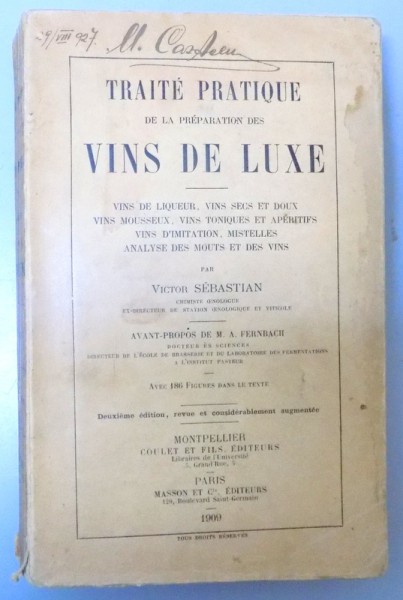 TRAITE PRATIQUE DE LA PREPARATION DES VINS DE LUXE , 1909