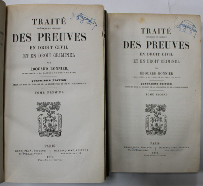 TRAITE THEORETIQUE ET PRATIQUE DES PREUVES EN DROIT CIVIL ET EN DROIT CRIMINEL par EDOUARD BONNIER , DEUX VOLUMES , 1873