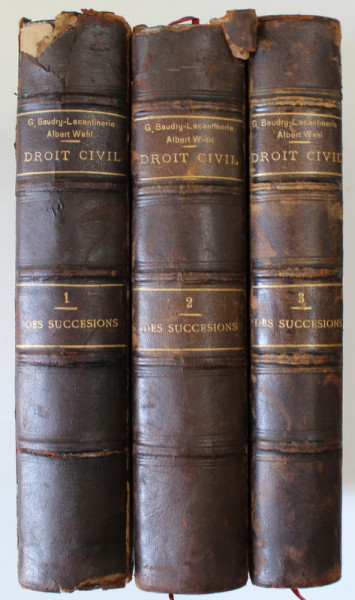 TRAITE THEORIQUE ET PRATIQUE DE DROIT  CIVIL , DES SUCCESSIONS  par G. BAUDRY - LACANTINERIE et ALBERT WAHL , TROIS VOLUMES  1895