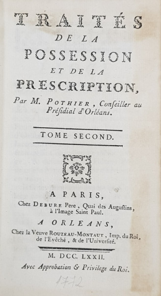 TRAITES DE LA POSSESION ET DE LA PRESCRIPTION par M. POTHIER , TOME SECOND , 1772