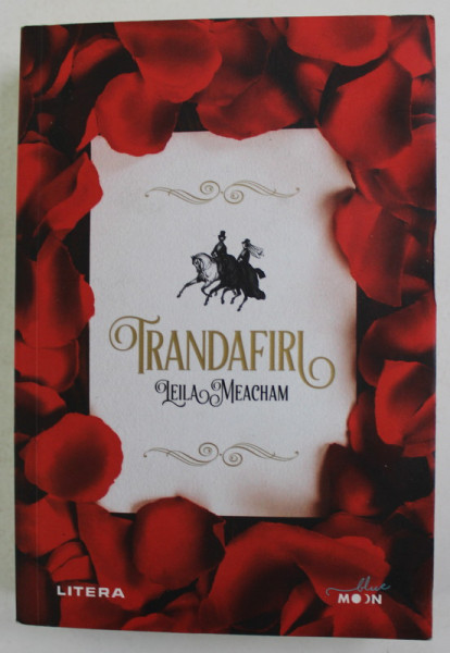 TRANDAFIRI de LEILA MEACHAM , 2021