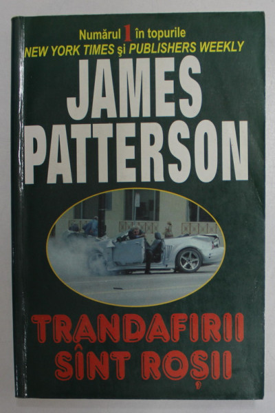 TRANDAFIRII SANT ROSII de JAMES PATTERSON , 2004