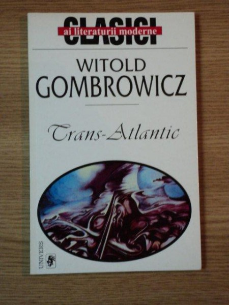 TRANS-ATLANTIC de WITOLD GOMBROWICZ  1999 * PREZINTA HALOURI DE APA