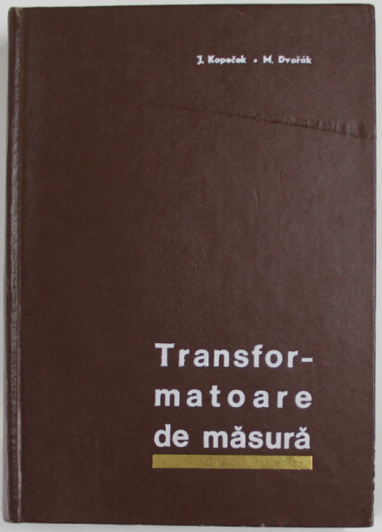 TRANSFORMATOARE DE MASURA de JAN KOPECEK si MILOS DVORAK , 1970
