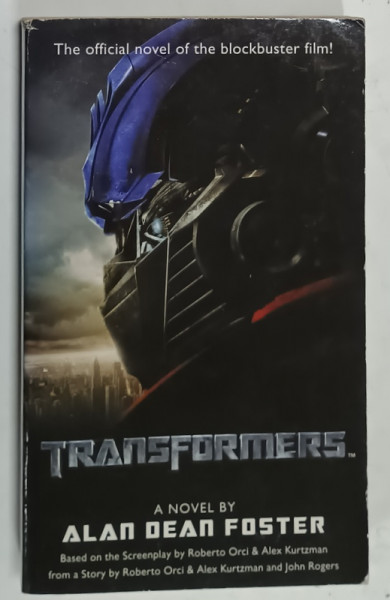 TRANSFORMERS , A NOVEL by ALAN DEAN FOSTER , 2007