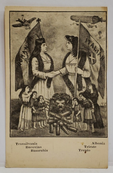 TRANSILVANIA , BUCOVINA , BASARABIA - ALBANIA , TRIESTE , TRENTO , ALEGORIE DESENATA de L. ANCONA , INCEPUTUL SEC. XX