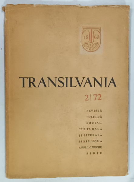 TRANSILVANIA Nr. 2/72 IUNIE, REVISTA POLITICA SOCIAL-CULTURALA SI LITERARA , SERIE NOUA, ANUL I de GEORGE BARITU, 1978