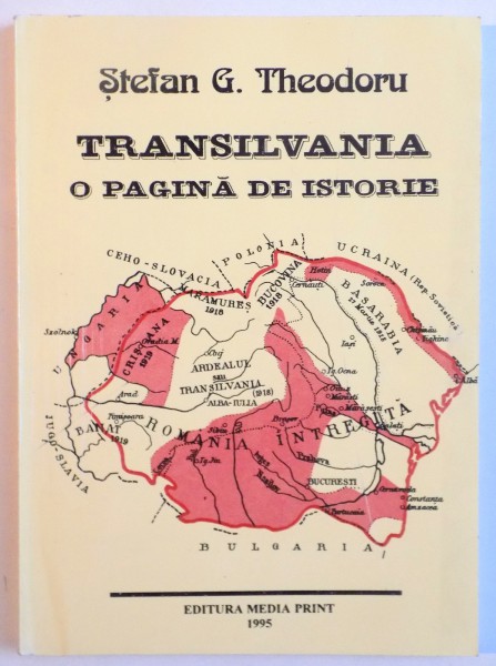 TRANSILVANIA, O PAGINA DE ISTORIE de STEFAN G. THEODORU, 1995