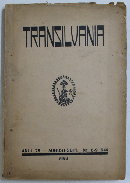 TRANSILVANIA , ORGAN AL ASTREI , ANUL 75 - AUGUST - SEPTEMBRIE , NR . 8 - 9 , 1944