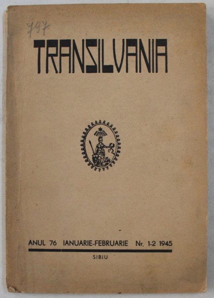 ' TRANSILVANIA '  - ORGAN AL ASTREI , ANUL 76 , NR. 1 - 2 , IANUARIE - FEBRUARIE , 1945