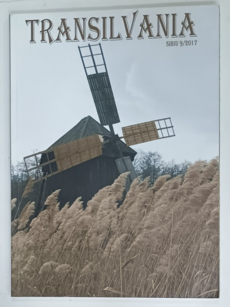 TRANSILVANIA , REVISTA , APARUTA LA SIBIU , NR. 9 , 2017
