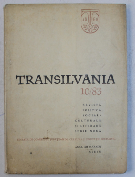 TRANSILVANIA  - REVISTA POLITICA SOCIAL - CULTURALA SI LITERARA  - SERIE NOUA , ANUL XII  ( LXXXIX ) , NR.  10 ,  1983