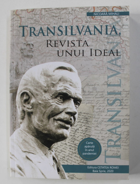 TRANSILVANIA - REVISTA UNUI IDEAL de NICOARA MIHALI , 2020