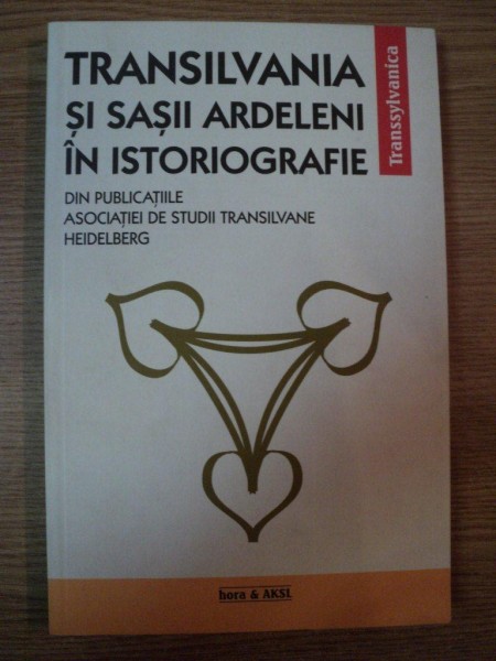 TRANSILVANIA SI SASII ARDELENI IN ISTORIOGRAFIE , 2001