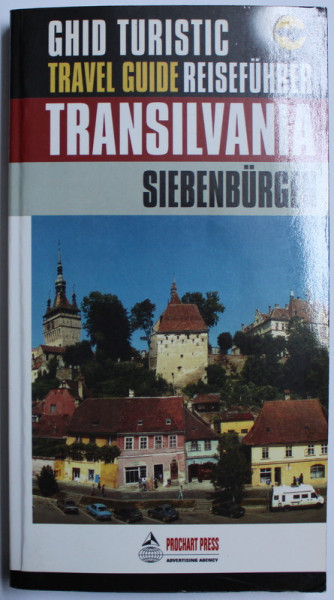 TRANSILVANIA - SIEBENBURGEN TRANSYLVANIA , GHID TURISTIC / TOURISTISCHER REISEFUHRER / TOURISTIC GUIDE , 2002