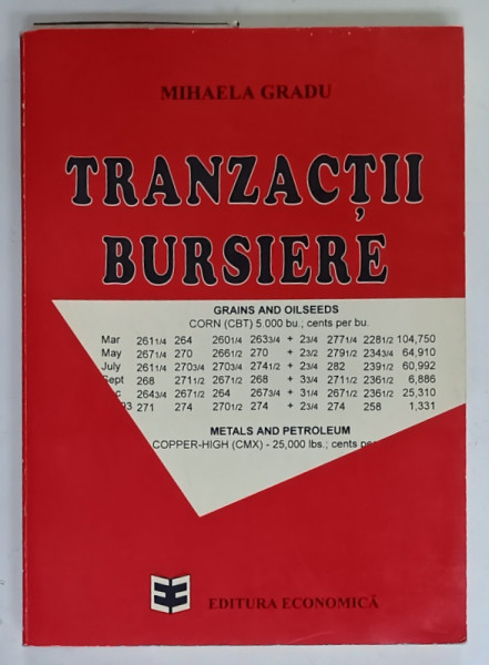 TRANZACTII BURSIERE de MIHAELA GRADU , 1995, PREZINTA SUBLINIERI *