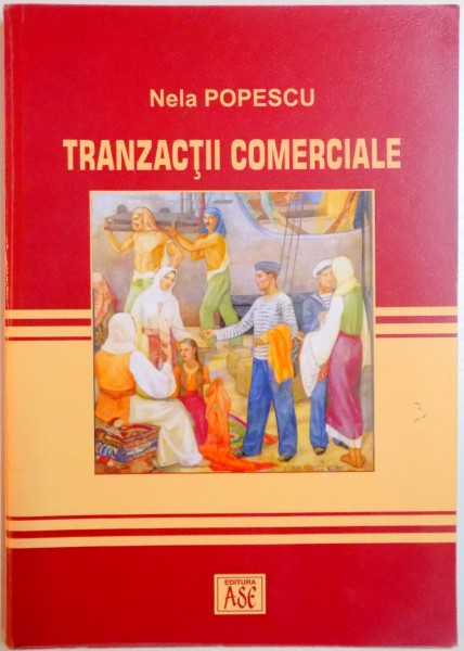 TRANZACTII COMERCIALE de NELA POPESCU , 2012